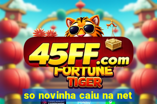 so novinha caiu na net